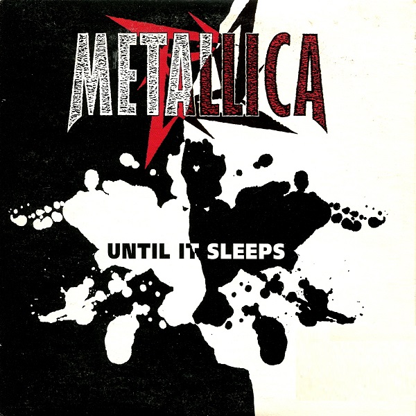 Metallica - Until It Sleeps [Single]